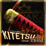 cover: Jc Delacruz - Kitetsu The Third