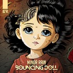 cover: Minor Rain - Bouncing Doll