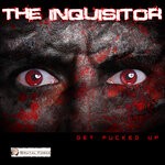 cover: The Inquisitor - Get Fucked Up