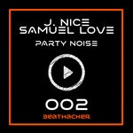 cover: J. Nice|Samuel Love - Party Noise