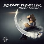 cover: Wilson Serrano - Distant Traveller