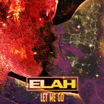 cover: Elah - Let Me Go