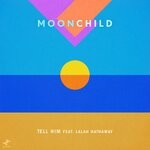 cover: Moonchild - Tell Him