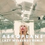 cover: Petite Meller - Aeroplane (Lazy Weekends Remix)