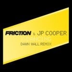 cover: Friction|Jp Cooper - Dancing (Dawn Wall Remix)