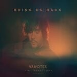 cover: Joshua Ziggy|Vanotek - Bring Us Back