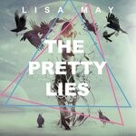 cover: Lisa May - The Pretty Lies