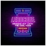 cover: Lerocque - Hanging Out With The Cool Kids (Remixes)