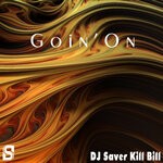 cover: Dj Saver Kill Bill - Goin' On