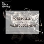 cover: Ross Hillier - False Judgement