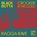 cover: Crooker In The Cloud|Black Butta - Ragga Rave