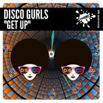 cover: Disco Gurls - Get Up