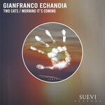 cover: Gianfranco Echandia - Two Cats / Morning It's Coming