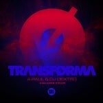 cover: A.paul|Dextro - TRANSFORMA, Vol 4