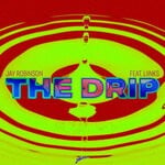 cover: Jay Robinson|Liinks - The Drip