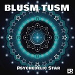 cover: Blusm Tusm - Psychedelic Star