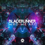 cover: Bladerunner - Who We Are