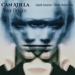 cover: Can Atilla - Your Destiny