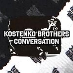 cover: Kostenko Brothers - Conversation