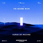 cover: The Second Wave - Human Or Machine