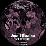 cover: Just Martina - Do It Right (Original Mix)