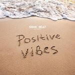 cover: Sonic Beat - Positive Vibes