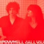 cover: Vacuum - I'll Call You