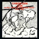 cover: Chron Gen - Live: Apocalypse Now Tour June 1981