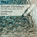 cover: Orlando|Ronald Christoph - Take Off, Baby! (Landhouse Remix)