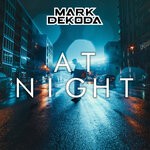 cover: Mark Dekoda - At Night