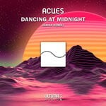 cover: Acues - Dancing At Midnight (Remixed II)