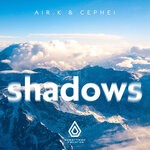 cover: Air.k & Cephei - Shadows