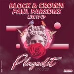 cover: Block & Crown|Paul Parsons - Live It Up