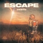 cover: Dxstn - Escape