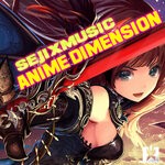 cover: Sejixmusic - Anime Dimension