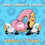 cover: Danny Dennett|Sando - Really Tight