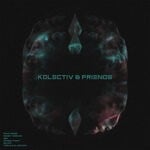 cover: Kolectiv - Kolectiv & Friends EP