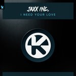 cover: Jaxx Inc. - I Need Your Love