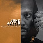 cover: June Jazzin - Come To The West