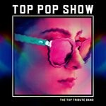 cover: The Top Tribute Band - Top Pop Show