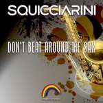 cover: Squicciarini - Don't Beat Around The Sax