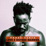 cover: Dohry Santz - Love E Outros Mambos