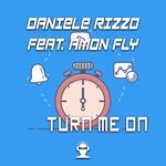 cover: Daniele Rizzo|Amon Fly - Turn Me On