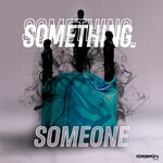 cover: Something Something - Someone