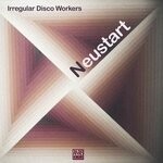 cover: Irregular Disco Workers - Neustart