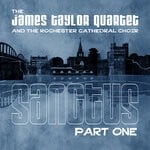 cover: The James Taylor Quartet|The Rochester Cathedral Choir - Sanctus Pt 1