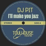 cover: Dj Pit - I'll Make You Jazz