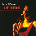 cover: Hazel O'connor - Live In Berlin