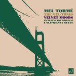 cover: Mel Torme & The Mel-tones - Velvet Moods (Including The Original California Suite)