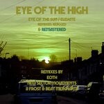 cover: Eye Of The High - Eye Of The Sun/Elevate (The Remixes)